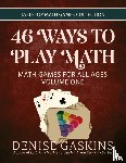 Gaskins, Denise - 46 Ways to Play Math