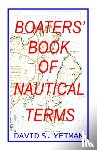 Yetman, David S. - The Boaters Book of Nautical Terms