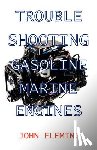 Fleming, John - Troubleshooting Gasoline Marine Engines