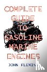 Fleming, John - The Complete Guide to Gasoline Marine Engines