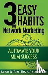Schreiter, Keith, Schreiter, Tom Big Al - 3 Easy Habits For Network Marketing
