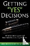De Souza, Bernie, Schreiter, Tom - Getting "Yes" Decisions