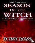 Taylor, Troy - Season of the Witch