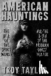 Taylor, Troy - American Hauntings