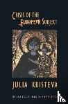 Kristeva, Julia - Crisis of the European Subject