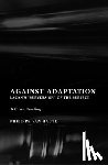 Van Haute, Philippe - Against Adaptation