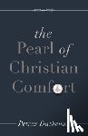 Dathenus, Petrus - The Pearl of Christian Comfort