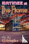 Fahy, Christopher - Matinee at the Flame - Hard Cover