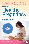Wick, Myra J. - Mayo Clinic Guide To A Healthy Pregnancy