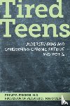 Fischer, Philip R. - Tired Teens