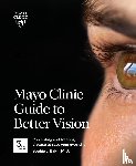 Bakri, Sophie J. - Mayo Clinic Guide To Better Vision (3rd Edition)