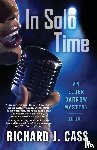 Cass, Richard J - In Solo Time