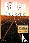 Sobel, Robert. - The Fallen Colossus