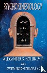 Holub, Alexander S., Budd-Michaels, Evelyn - Psychokinesiology