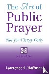 Hoffman, Rabbi Lawrence A. (Rabbi Lawrence A. Hoffman) - The Art of Public Prayer