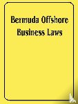 International Law & Taxation Publishers - Bermuda Offshore Business Laws