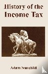 Starchild, Adam - History of the Income Tax