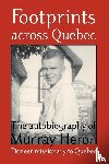 Heron, Murray - Footprints Across Quebec