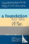  - A Foundation for Life