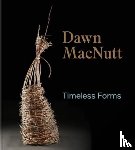 MacNutt, Dawn - Timeless Forms