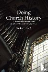Heath, Gordon L. - Doing Church History