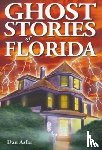 Asfar, Dan - Ghost Stories of Florida