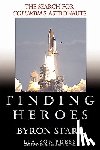 Starr, Byron - Finding Heroes