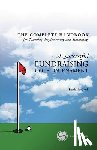 Macgrath, Frank - The Complete Handbook for A Successful FUNDRAISING GOLF TOURNAMENT: Everything you need to know to plan, implement and sustain a successful tournament