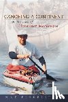 Finkelstein, Max - Canoeing a Continent