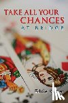Kantar, Eddie - Take All Your Chances at Bridge