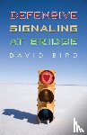 Bird, David - Defensive Signalling at Bridge