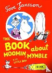 Jansson, Tove - The Book About Moomin, Mymble and Little My