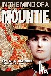 Gardiner, T.M. 'Scotty' - In The Mind Of A Mountie