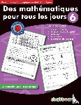 Turnbull, Demetra, Vanden Heuvel, Rita - Des Mathematiques Pour Tous Les Jours 6