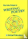 Yates, Irene - How to be Brilliant at Writing Poetry