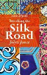 Jones, Jolyn - Travelling The Silk Road