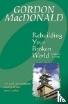 MacDonald, Gail - Rebuilding Your Broken World