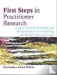 Sanders, Pete - First Steps in Practitioner Research