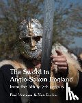 Mortimer, Paul, Bunker, Matt - SWORD IN ANGLO-SAXON ENGLAND