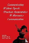 Cockerill, H - Communicating without Speech - Practical Augmentative and Alternative Communication Clinics in Development Medicine 156