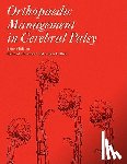 Meeks Horstmann, Helen, Bleck, Eugene - Orthopaedic Management in Cerebral Palsy 2nd Edition