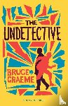 Graeme, Bruce - The Undetective