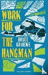 Graeme, Bruce - Work for the Hangman