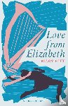 Fitt, Mary - Love From Elizabeth