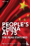  - People's China at 75 - The Flag Stays Red