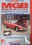 Porter, Lindsay - MGB Step-by-Step Service Guide and Owner's Manual: All Models, First to Last by Lindsay Porter