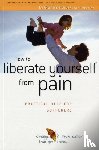 Brown, Grahame - How to Liberate Yourself from Pain