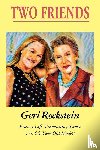Rockstein, Geri - Two Friends-From a Life-Threatening Stroke to a 66-Year-Old Model