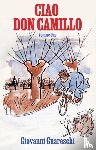 Guareschi, Giovanni - Ciao Don Camillo