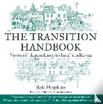 Hopkins, Rob - The Transition Handbook